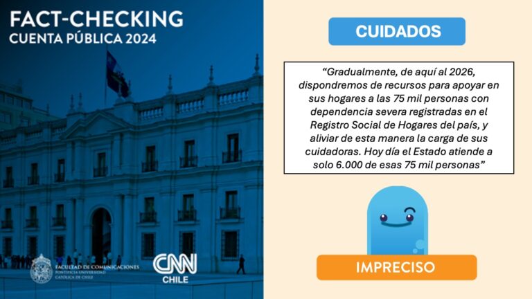 Factchecking UC-CNN Chile: ¿Cuál es la situación de personas con dependencia severa en Chile?