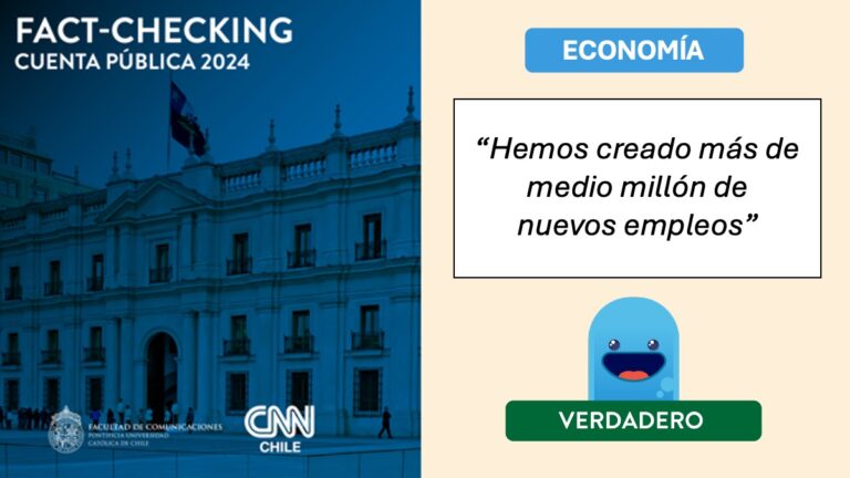 Factchecking UC-CNN Chile: ¿Se han creado más de 500 mil nuevos empleos durante este gobierno?
